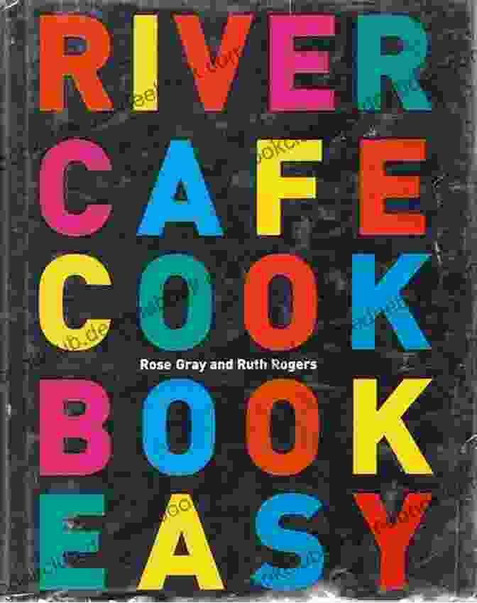 A Book Cover Of One Of Ruth Rogers' Cookbooks Ruth Roger And Me: Debts And Legacies (BWB Texts 27)