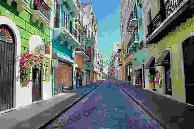 A Panoramic View Of The Vibrant Streets Of Old San Juan, Puerto Rico, Showcasing Its Colorful Colonial Architecture And Rich Cultural Heritage The History Of Puerto Rico : Identity Formation And Nationalism (Latin American Contemporary Studies 1)