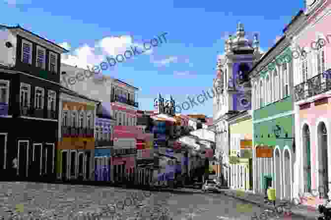A View Of The Pelourinho District In Salvador Travel With Me Around Brazil And The World
