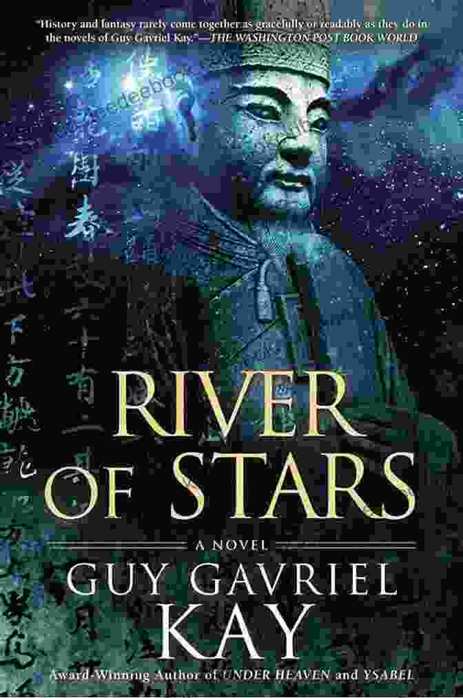 Book Cover Of River Of Stars By Guy Gavriel Kay A River Of Stars: A Novel
