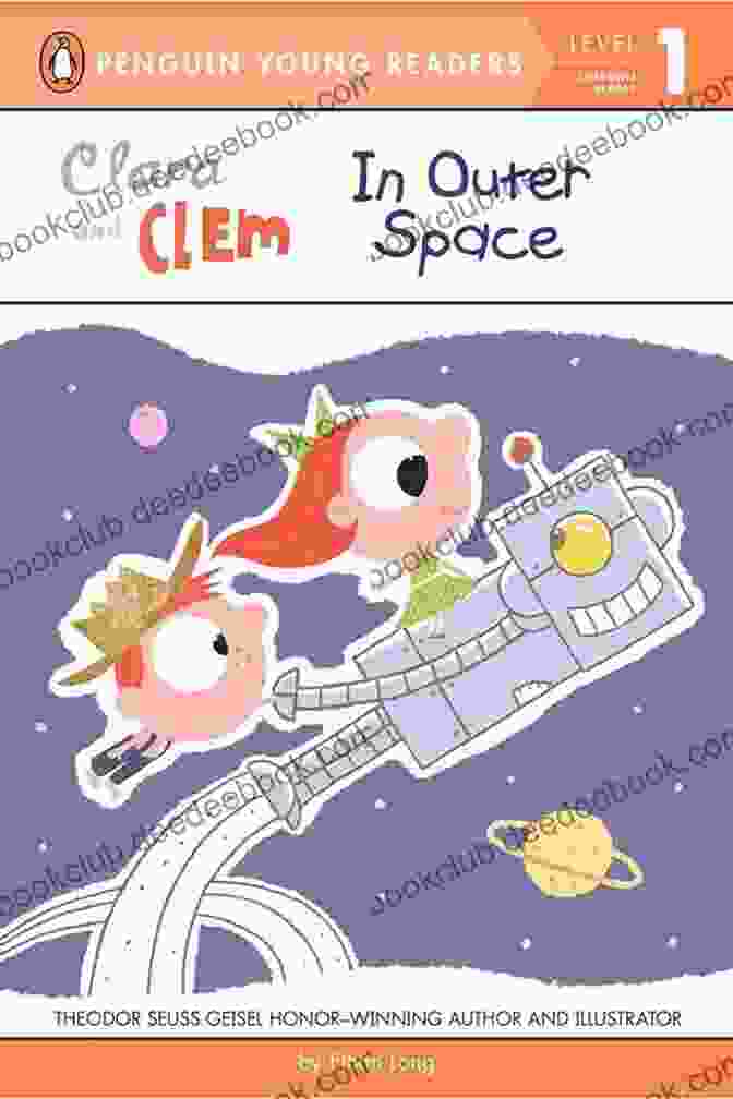 Clara And Clem In Outer Space Book Cover Clara And Clem In Outer Space (Penguin Young Readers Level 1)