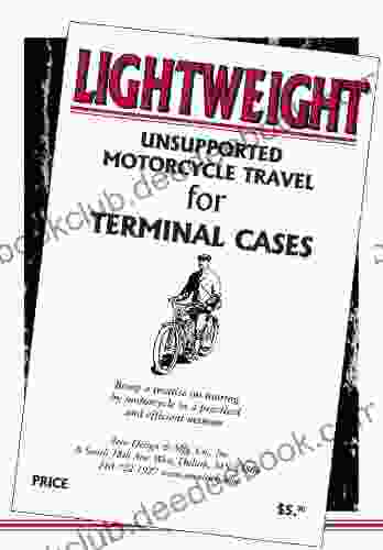 Lightweight Unsupported Motorcycle Travel For Terminal Cases