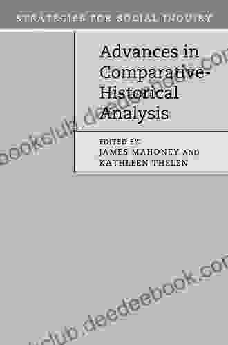Advances In Comparative Historical Analysis (Strategies For Social Inquiry)
