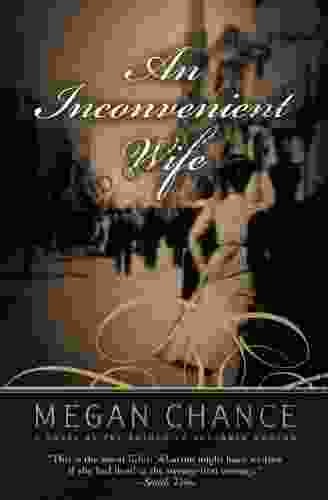 An Inconvenient Wife Megan Chance