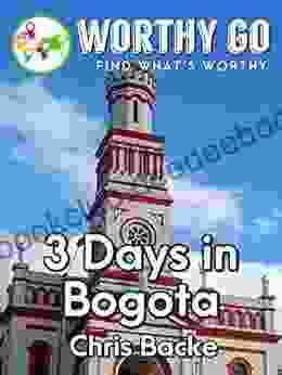3 Days In Bogota Chris Backe