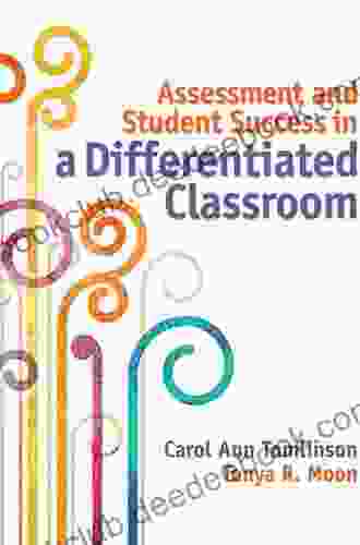 Assessment And Student Success In A Differentiated Classroom