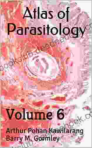 Atlas Of Parasitology: Volume 6 David Huckvale