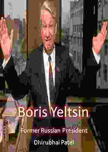 Boris Yeltsin: Former Russian President