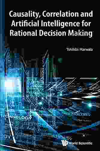 Causality Correlation And Artificial Intelligence For Rational Decision Making