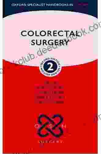 Colorectal Surgery (Oxford Specialist Handbooks In Surgery)