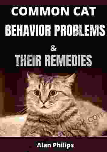 COMMON CAT BEHAVIOR PROBLEMS AND THEIR REMEDIES