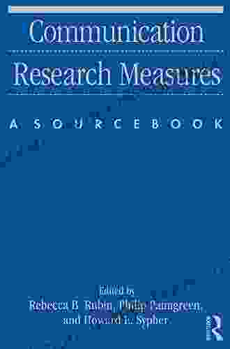 Communication Research Measures: A Sourcebook (Routledge Communication Series)