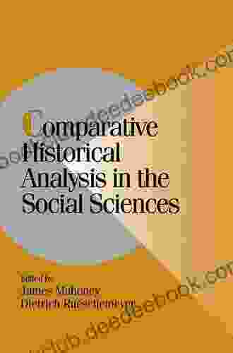 Comparative Historical Analysis In The Social Sciences (Cambridge Studies In Comparative Politics)