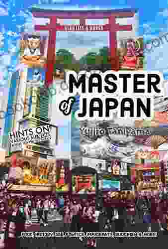 Master Of Japan: Cultural Learnings Of The Amazing Land Of The Rising Sin