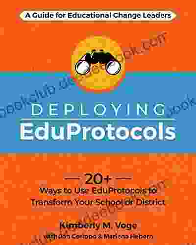 Deploying EduProtocols: A Guide For Educational Change Leaders