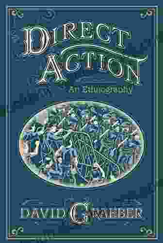 Direct Action: An Ethnography David Graeber