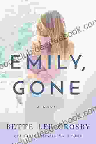 Emily Gone Bette Lee Crosby