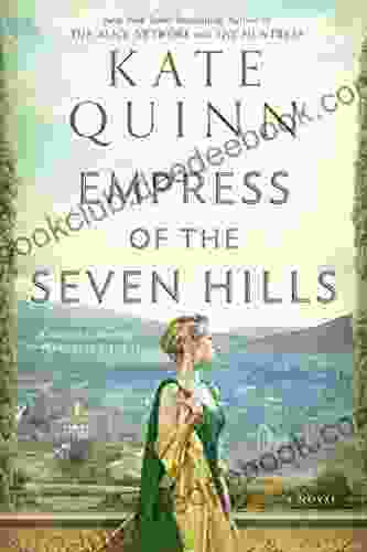 Empress Of The Seven Hills (The Empress Of Rome 3)