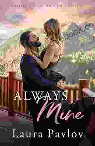 Always Mine: A Small Town Friends To Lovers Romance (Honey Mountain 1)