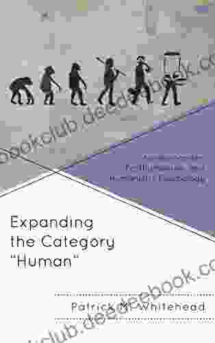 Expanding The Category Human : Nonhumanism Posthumanism And Humanistic Psychology