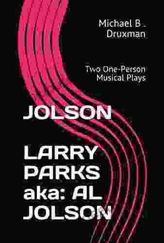 JOLSON LARRY PARKS Aka: AL JOLSON: Two One Person Musical Plays (The Hollywood Legends 54)