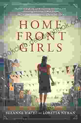 Home Front Girls: A Novel