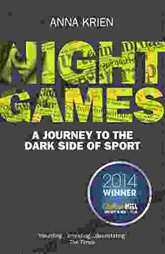 Night Games: A Journey To The Dark Side Of Sport