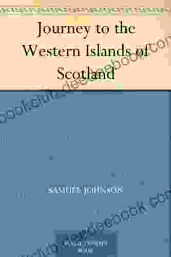 Journey To The Western Islands Of Scotland