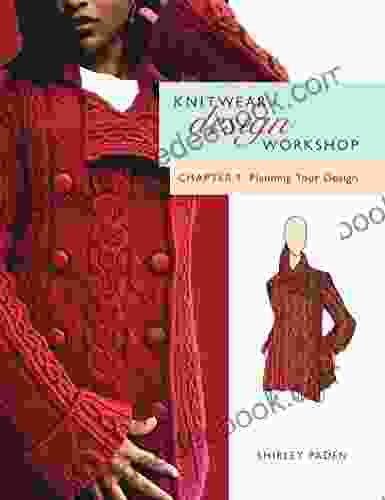 Knitwear Design Workshop Chapter 1: Planning Your Design