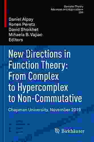 Linear Systems Signal Processing And Hypercomplex Analysis: Chapman University November 2024 (Operator Theory: Advances And Applications 275)