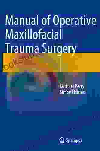 Manual Of Operative Maxillofacial Trauma Surgery