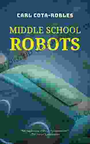 Middle School Robots: An Imaginative And Technological Adventure