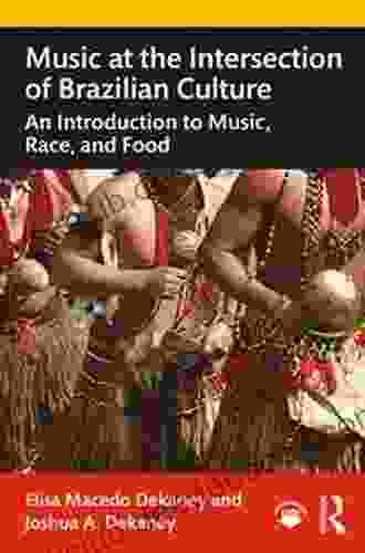 Music At The Intersection Of Brazilian Culture: An Introduction To Music Race And Food
