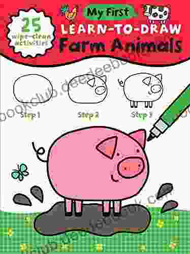 My First Learn To Draw: Farm Animals: Coloring For Toddlers With 25 Wipe Clean Activities And Marker (My First Wipe Clean How To Draw)