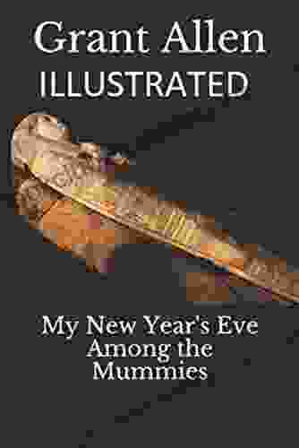 My New Year S Eve Among The Mummies Illustrated