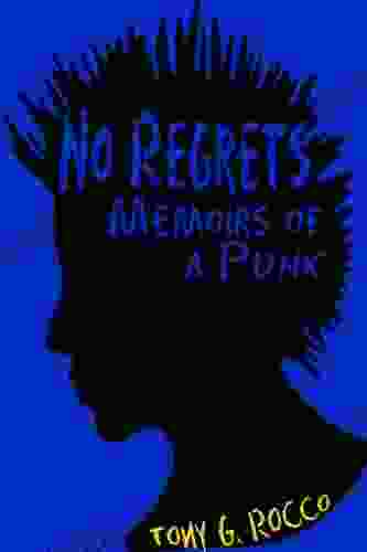 No Regrets: Memoirs Of A Punk