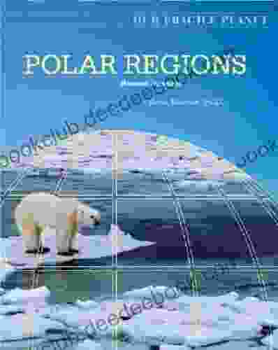 Polar Regions: Human Impacts (Our Fragile Planet)