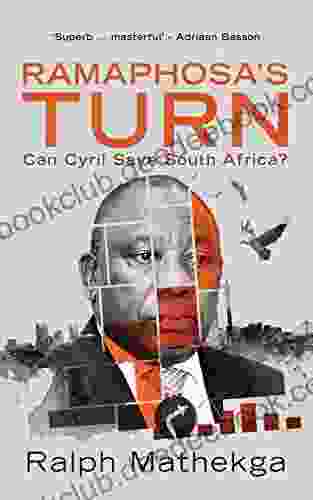 Ramaphosa S Turn: Can Cyril Save South Africa