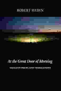 At The Great Door Of Morning: Selected Poems And Translations