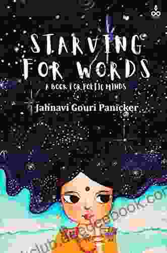 Starving For Words: A For Poetic Minds