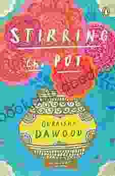 Stirring The Pot Quraisha Dawood