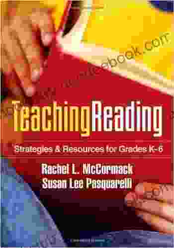 Teaching Reading: Strategies And Resources For Grades K 6 (Solving Problems In The Teaching Of Literacy)