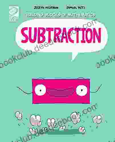 Subtraction (Building Blocks Of Mathematics)