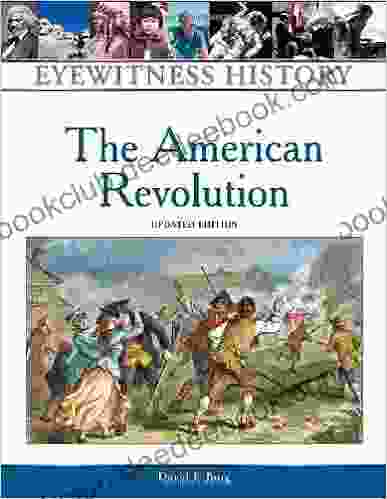 The American Revolution (Eyewitness History Series)