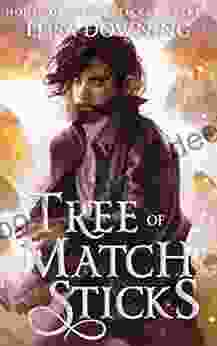 Tree Of Matchsticks (House Of Matchsticks 3)