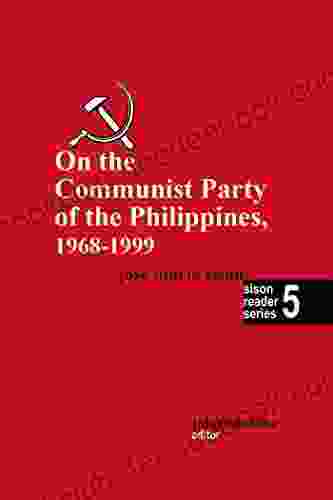 On The Communist Party Of The Philippines 1968 1999 (Sison Reader 5)
