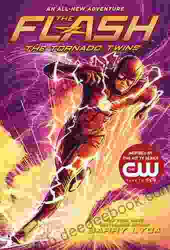 The Flash: The Tornado Twins (The Flash 3)
