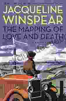 The Mapping Of Love And Death: A Maisie Dobbs Novel