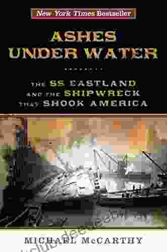 Ashes Under Water: The SS Eastland And The Shipwreck That Shook America