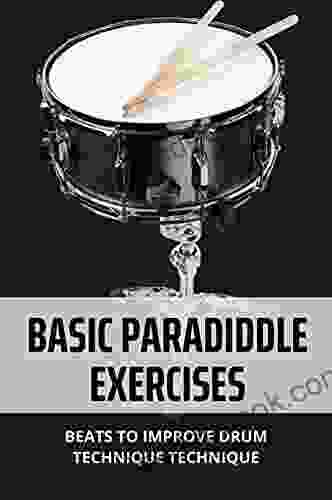 Basic Paradiddle Exercises: Beats To Improve Drum Technique Technique: How To Improve Drum Fills